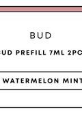 Bud Prefill 7mL 2pc | Watermelon Mint-Image 1