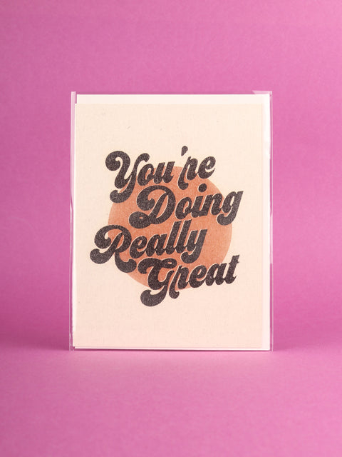 Card - You're doing really great