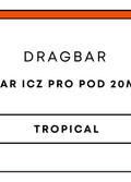 Dragbar ICZ Pro Pod 20mL 1pc | Tropical-Image 1