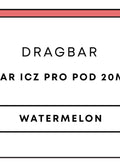 Dragbar ICZ Pro Pod 20mL 1pc | Watermelon-Image 1