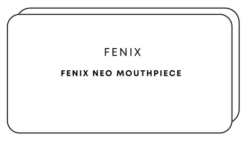 Fenix Neo Mouthpiece