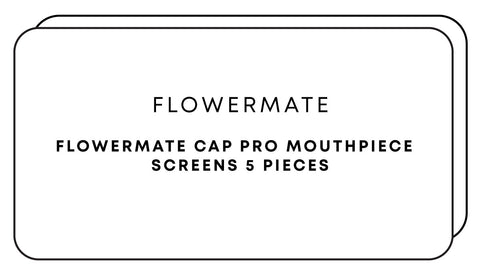 Flowermate Cap Pro Mouthpiece Screens 5pc