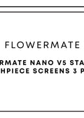 Flowermate Nano V5 Stainless Mouthpiece Screen 3pc | One Colour-Image 1