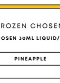 Frozen Chosen 30mL Nic Salts | Pineapple-Image 1