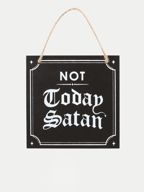 Not Today Satan Hanging Sign