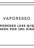 Vaporesso Luxe Q/QS 10 Mesh Pod 2mL Single | One Colour-Image 1