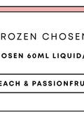 Frozen Chosen 60mL Freebase/Regular | Peach & Passionfruit-Image 1