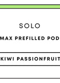 Solo Max Prefill 10mL Pod | Kiwifruit Passionfruit-Image 1