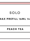 Solo Max Prefill 16mL 14k Pod | Peach Tea-Image 1