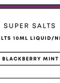 Super Salts 10mL E-Liquid | Blackberry Mint-Image 1