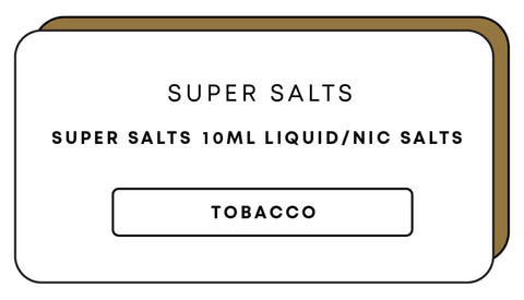 Super Salts 10mL E-Liquid