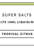 Super Salts 10mL E-Liquid | Tropical Citrus-Image 1