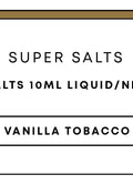 Super Salts 10mL E-Liquid | Vanilla Tobacco-Image 1