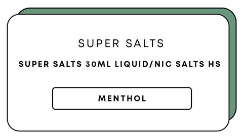 Super Salts 30mL E-Liquid HS