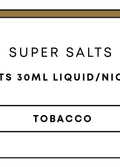 Super Salts 30mL E-Liquid HS | Tobacco-Image 1