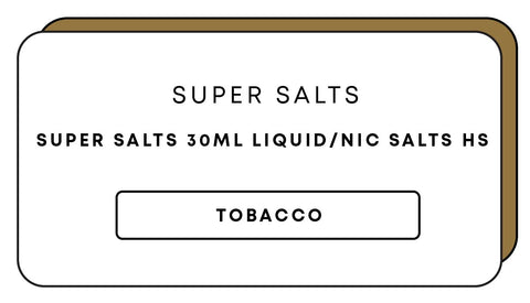 Super Salts 30mL E-Liquid HS