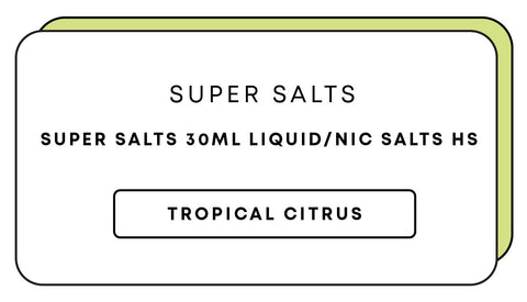 Super Salts 30mL E-Liquid HS
