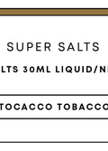 Super Salts 30mL E-Liquid | Tobacco Tobacco-Image 1