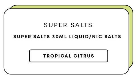 Super Salts 30mL E-Liquid