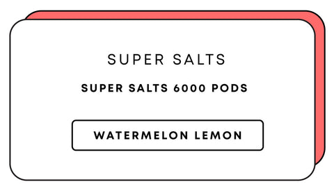 Super Salts 6000 Pods