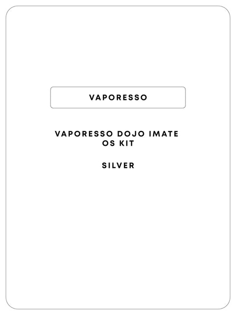 Vaporesso x Dojo iMate OS Kit
