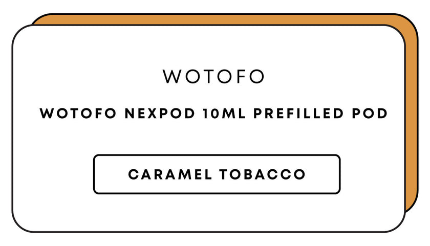 nexpod caramel tobacco 5000 puff Wotofo NexPod 10mL Prefilled Pod