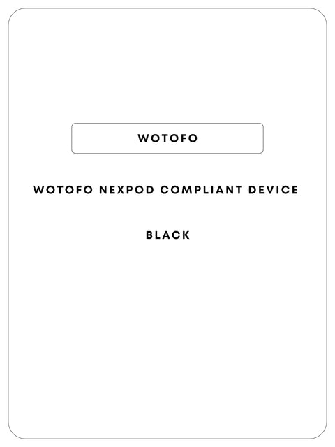 Wotofo NexPod Compliant Device