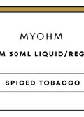 myohm 30mL | Spice Tobacco-Image 1